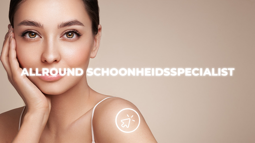 ALLROUND SCHOONHEIDSSPEICALIST